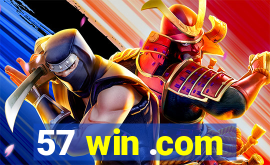 57 win .com